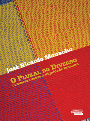 cover image of O Plural do Diverso--Conversas Sobre a Dignidade Humana